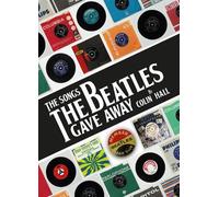 Colin Hall The Songs The Beatles Gave Away (Copertina rigida)