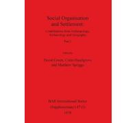 Colin Haselgrove Social Organisation and Settlement, Part I (Tascabile)