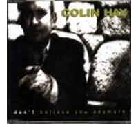 Colin Hay - Don't believe you anymore [Single-CD]