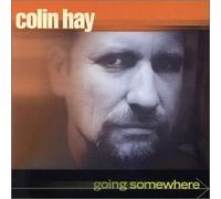 Colin Hay - Going Somewhere + Bonus Track