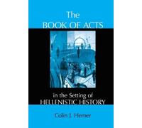 Colin J. Hemer The Book of Acts in the Setting of Hellenistic Histor (Tascabile)