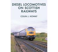 Colin J. Howat Diesel Locomotives on Scottish Railways (Tascabile)