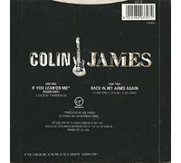 Colin James - If You Lean On Me (x2) / Back In My Arms Again [Vinyl Single]