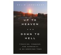 Colin Jerolmack Up to Heaven and Down to Hell (Copertina rigida)