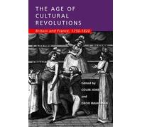 Colin Jones The Age of Cultural Revolutions (Tascabile)