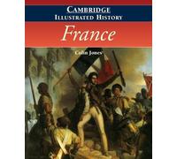 Colin Jones The Cambridge Illustrated History of France (Tascabile)