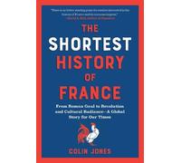 Colin Jones The Shortest History of France (Tascabile) (PRESALE 25/04/2025)