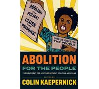 Colin Kaepernick Abolition for the People (Tascabile)