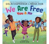 Colin Kaepernick Nessa Diab We Are Free, You and Me (Copertina rigida)