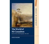 Colin Kidd The World of Mr Casaubon (Tascabile) Ideas in Context
