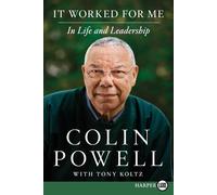 Colin L. Powell It Worked For Me: In Life and Leadership (large prin (Tascabile)