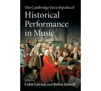 Colin Lawson The Cambridge Encyclopedia of Historical Performance in (Tascabile)