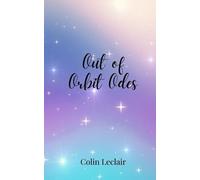 Colin LeClair Out of Orbit Odes (Tascabile)