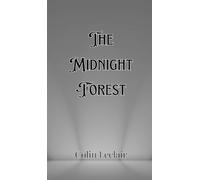 Colin LeClair The Midnight Forest (Copertina rigida)