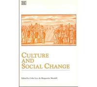 Colin Leys Marguerite Mendell Culture and Social Change (Tascabile)
