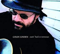 Colin Linden Easin' Back to Tennessee (CD) Album