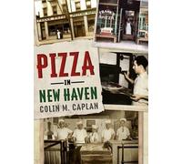 Colin M. Caplan Pizza in New Haven (Tascabile)