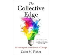 Colin M. Fisher The Collective Edge (Copertina rigida)