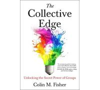 Colin M. Fisher The Collective Edge (Copertina rigida)
