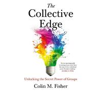 Colin M. Fisher The Collective Edge (Copertina rigida)