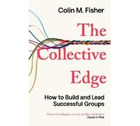 The Collective Edge: Unlocking the Secret Power of Groups