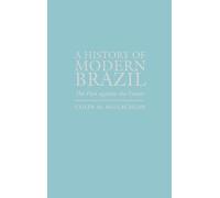 Colin M. MacLachlan A History of Modern Brazil (Copertina rigida)