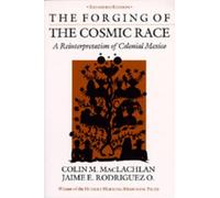 Colin M. MacLachlan Jaime E. Rodrigue The Forging of the Cosmic Rac (Tascabile)