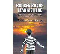 Colin Mackell Broken Roads Lead Me Here (Tascabile)