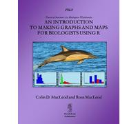 Colin MacLeod An Introduction to Making Graphs and Maps for Biologis (Tascabile)