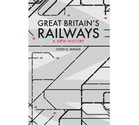 Colin Maggs Great Britain's Railways (Copertina rigida)