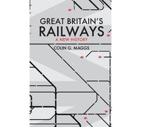 Colin Maggs Great Britain's Railways (Tascabile)