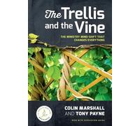 Colin Marshall Tony Payne The Trellis and the Vine (Tascabile)