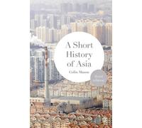 Colin Mason A Short History of Asia (Tascabile)