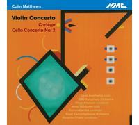 Colin Matthews Colin Matthews: Violin Concerto/Cortège/Cello Concerto No. 2 (CD)