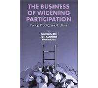 Colin McCaig The Business of Widening Participation (Copertina rigida)