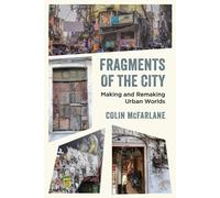 Colin McFarlane Fragments of the City (Tascabile)