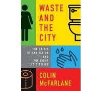Colin McFarlane Waste and the City (Tascabile)