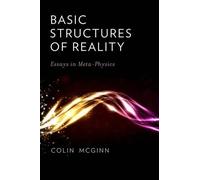 Colin McGinn Basic Structures of Reality (Copertina rigida)