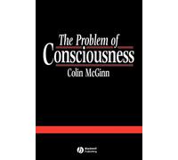 Colin McGinn The Problem of Consciousness (Tascabile)