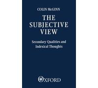 Colin McGinn The Subjective View (Tascabile)