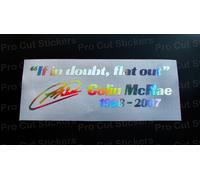 Colin Mcrae If IN Doubt Omaggio Rip Adesivi Argento Ologramma Neo Cromato