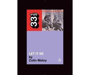 Colin Meloy Meloy, Colin The Replacements' Let It Be (Tascabile) 33 1/3