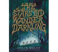 Colin Meloy The Stars Did Wander Darkling (Tascabile)