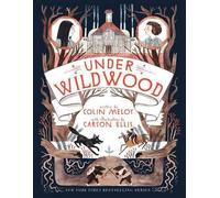 Colin Meloy Under Wildwood (Tascabile)