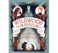 Colin Meloy Wildwood Imperium (Tascabile)