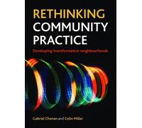 Colin Miller Gabriel Chanan Rethinking Community Practice (Copertina rigida)