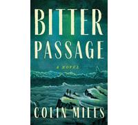 Colin Mills Bitter Passage (Tascabile)