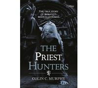 Colin Murphy The Priest Hunters (Tascabile)