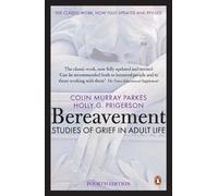 Colin Murray Parkes Bereavement (4th Edition) (Tascabile)