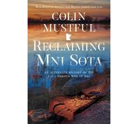Colin Mustful Reclaiming Mni Sota (Tascabile)